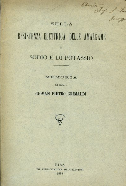 Sulla resistenza elettrica delle amalgame di soda e di potassio. …