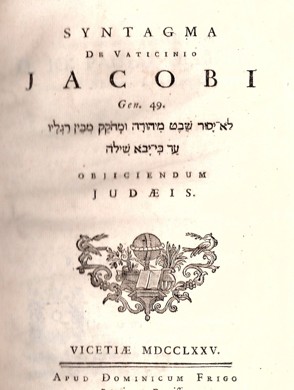 Syntagma De vaticinio Jacobi Gen. 49 Objiciendum Judaeis