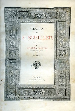 Teatro tradotto da Andrea Maffei e illustrato con molte incisioni