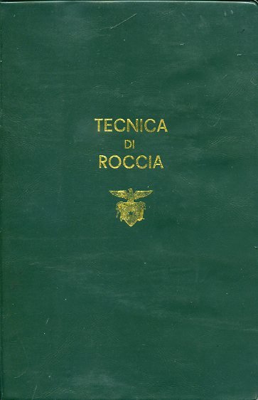 Tecnica di roccia. Commissione Nazionale Scuole di Alpinismo