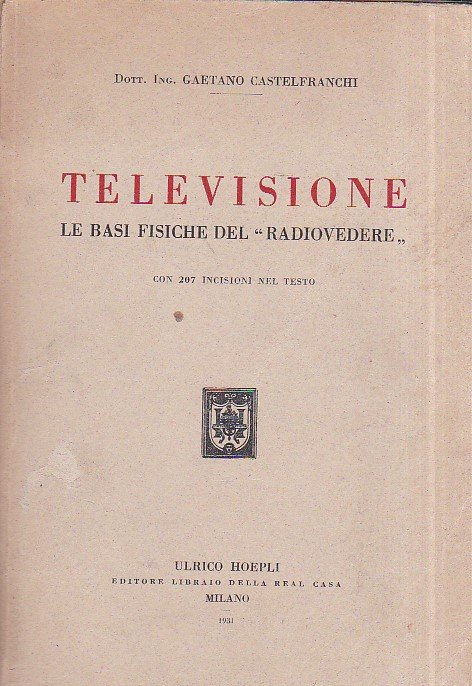 Televisione. Le basi fisiche del 'radiovedere'