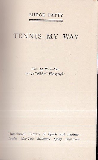 Tennis my way. With 24 Illustrations and 72 'Flicker' Photographs