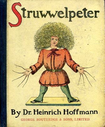 The English Struwwelpeter or Pretty Stories and Funny Pictures