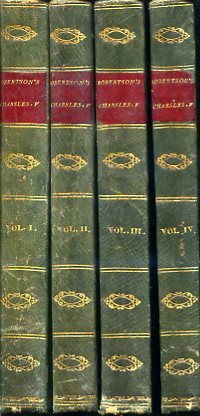 The History of the Reign of the Emperor Charles V. …