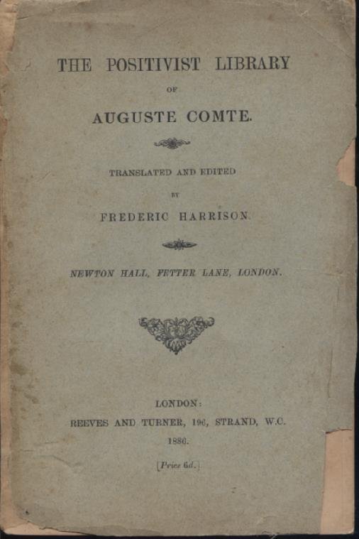 The Positivist Library of Auguste Comte. Translated and edited by …