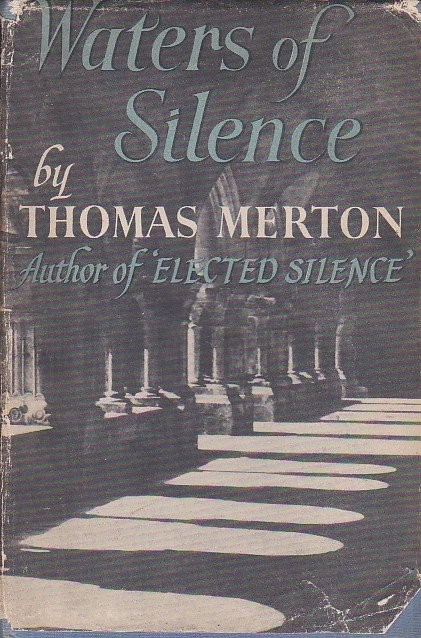 The Waters of Silence. With a foreword by Evelyn Waugh