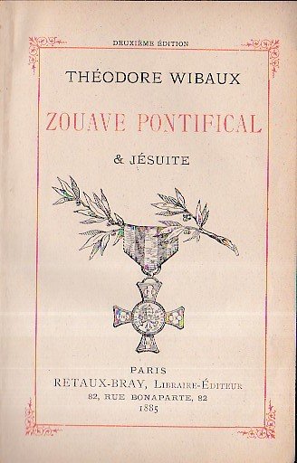 Théodore Wibaux Zouave Pontifical & Jésuite
