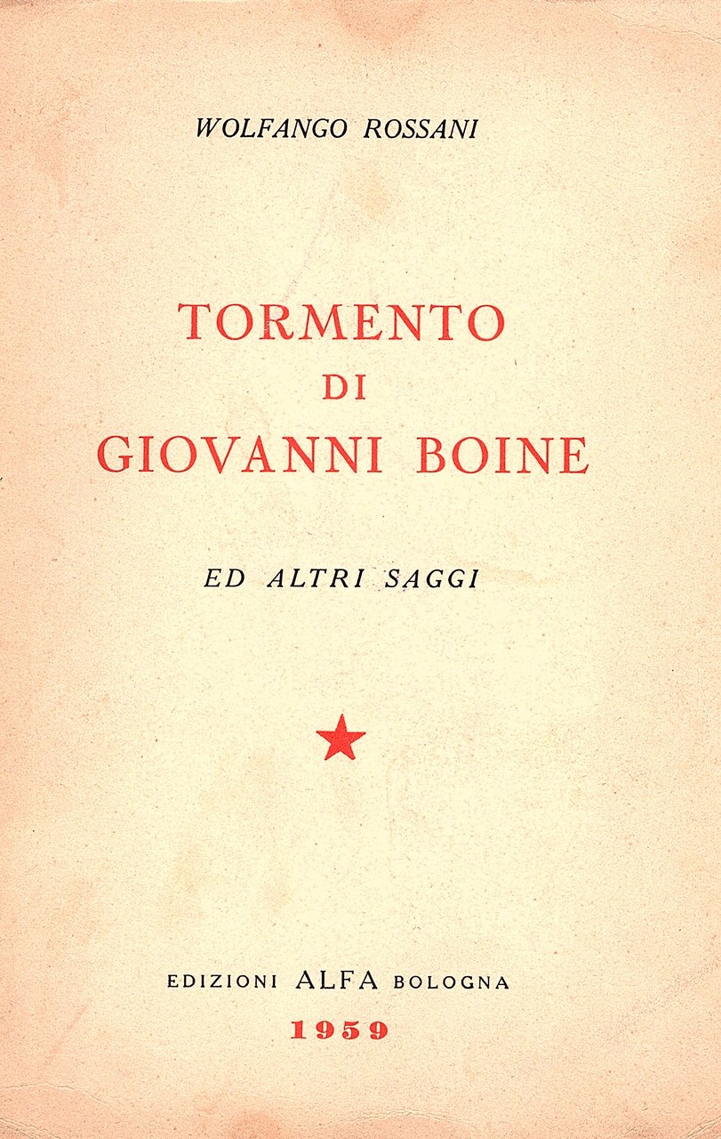 Tormento di Giovanni Boine e altri saggi