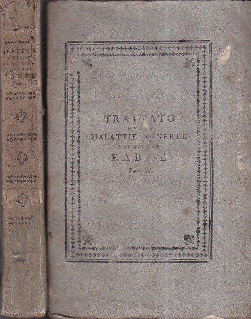 Trattato delle malattie veneree. Quarta edizione francese rivista, corretta ed …