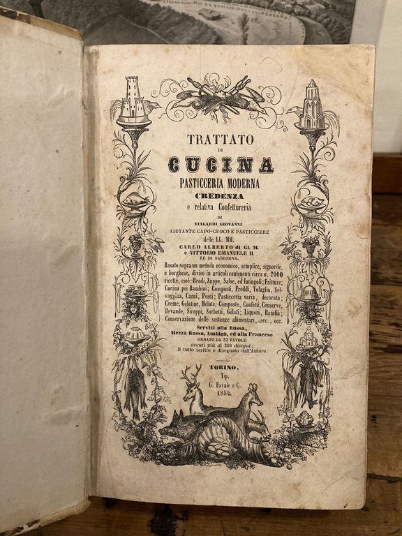 Trattato di cucina, pasticceria moderna, credenza e relativa Confettureria