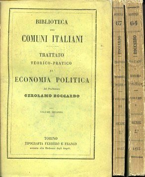Trattato teorico - pratico di economia politica. Economia teoretica - …