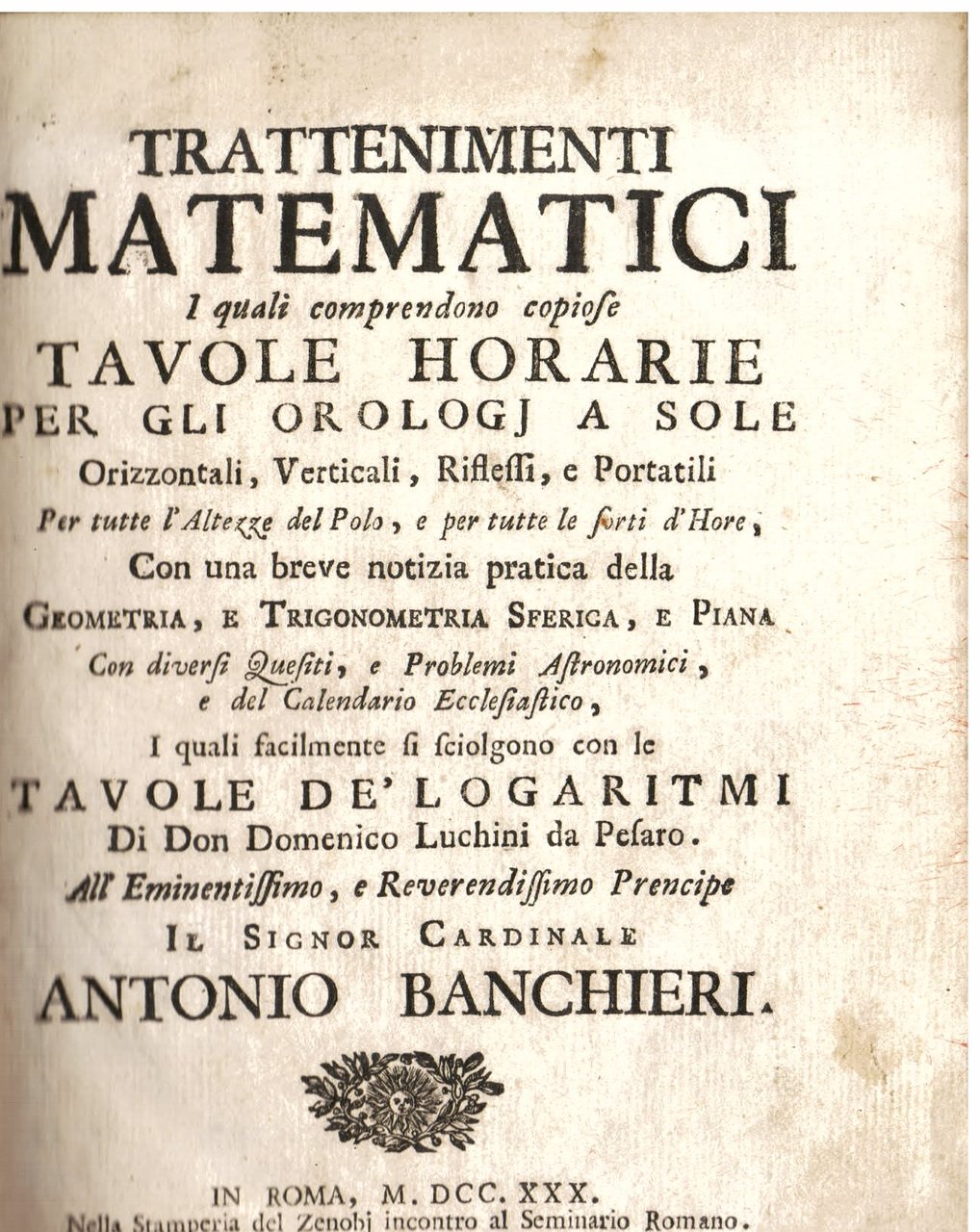 Trattenimenti matematici i quali comprendono copiose tavole horarie per gli …