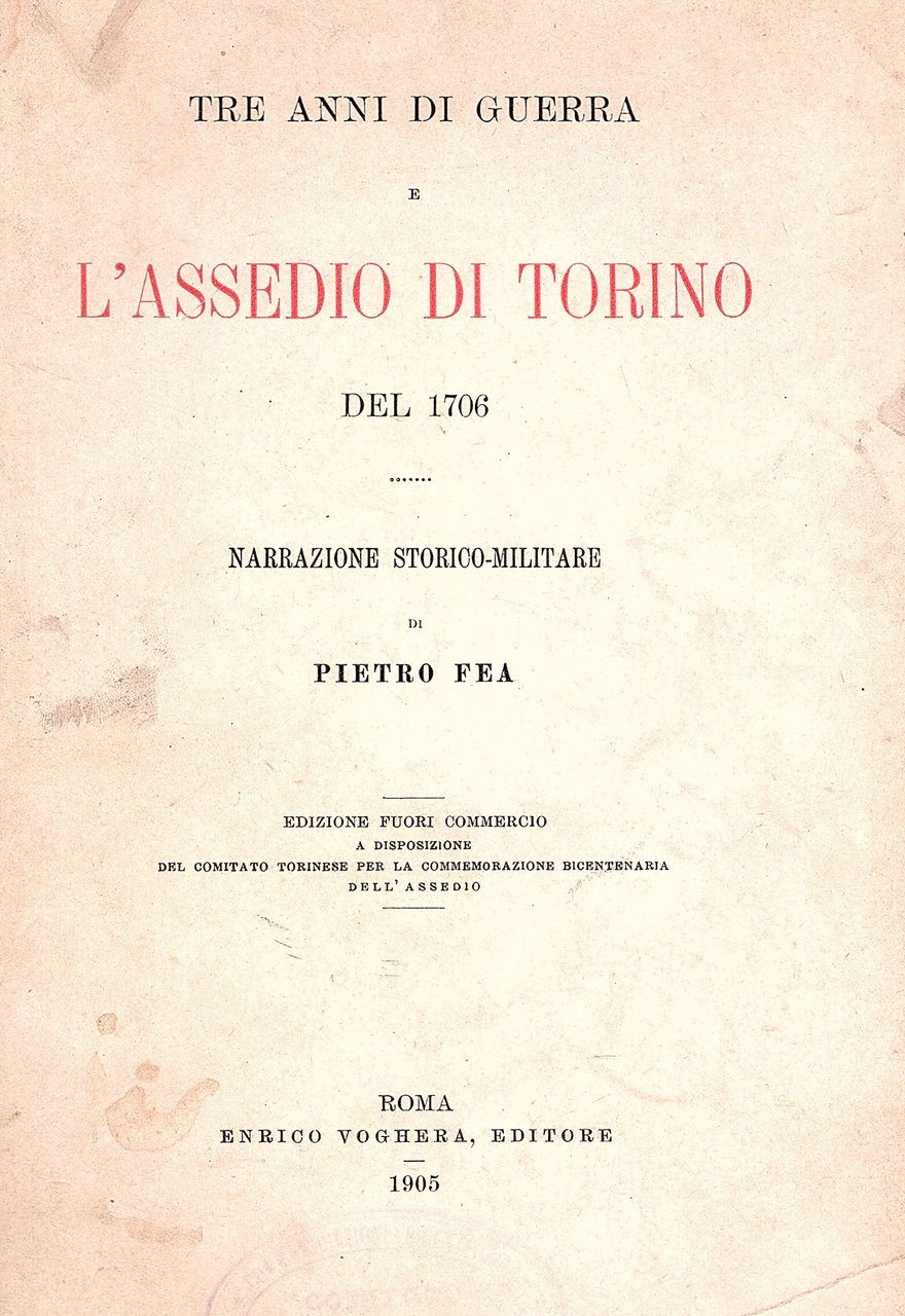 Tre anni di guerra e l' assedio di Torino del …