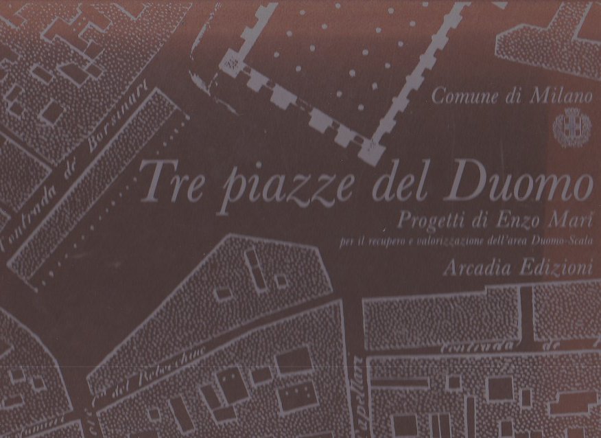 Tre piazze del Duomo. Progetti per il recupero e valorizzazione …