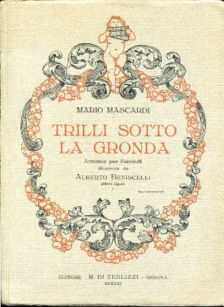 Trilli sotto la gronda. Armonie per Fanciulli illustrate da Alberto …