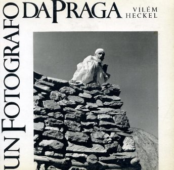 Un fotografo da Praga. Vilém Heckel