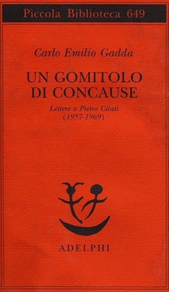 Un gomitolo di concause. Lettere a Pietro Citati (1957 - …