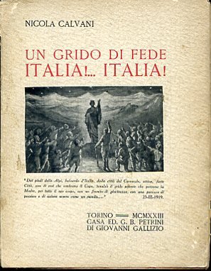 Un grido di fede Italia !. Italia !