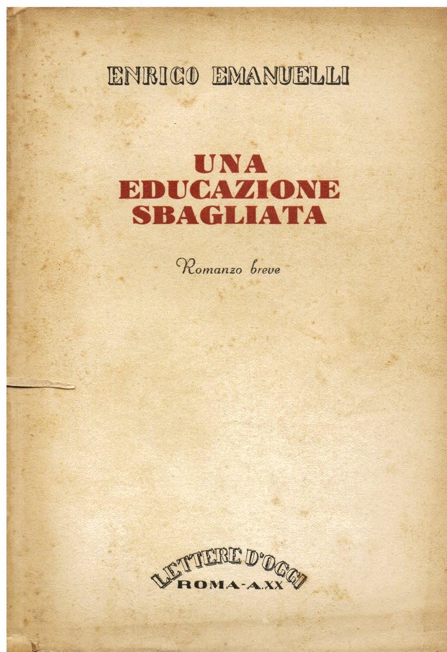 Una educazione sbagliata. Romanzo breve