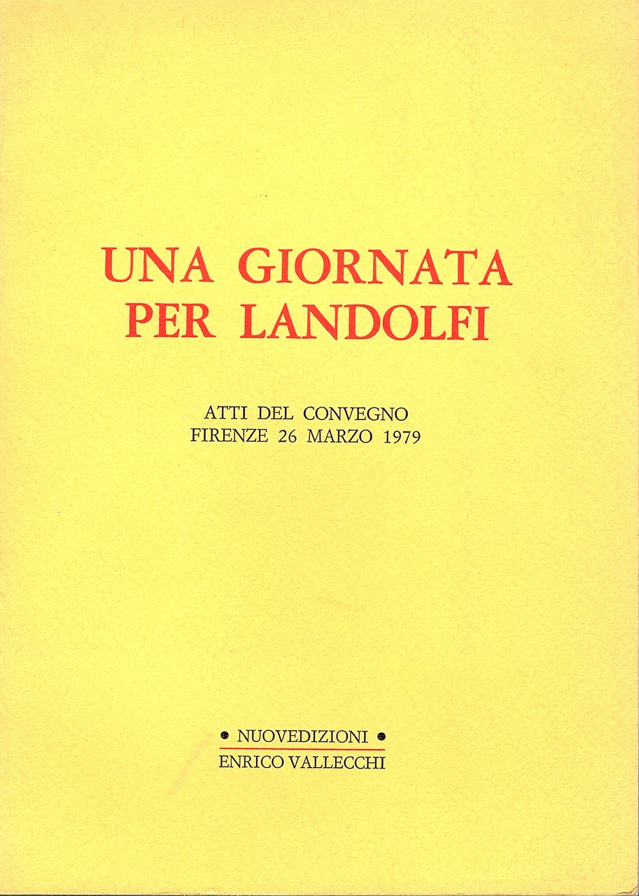 Una Giornata per Landolfi. Atti del Convegno: Firenze 26 marzo …