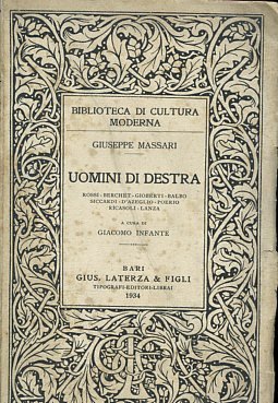 Uomini di Destra. Rossi - Berchet - Gioberti - Balbo …