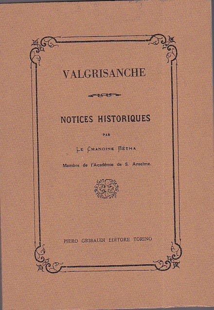Valgrisanche. Notices historiques
