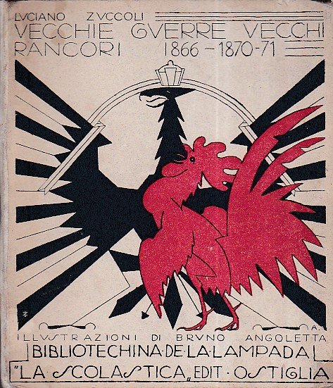 Vecchie guerre vecchi rancori. Illustrazioni di Bruno Angoletta