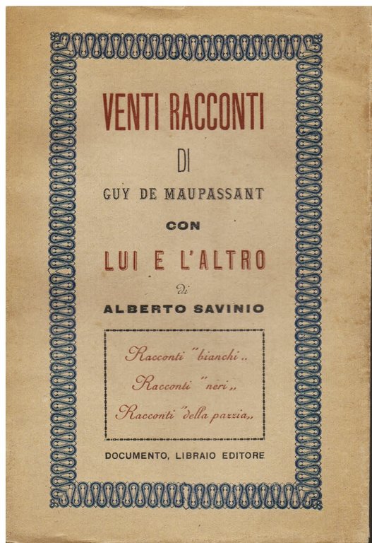 Venti racconti di Guy de Maupassant con Lui e l' …