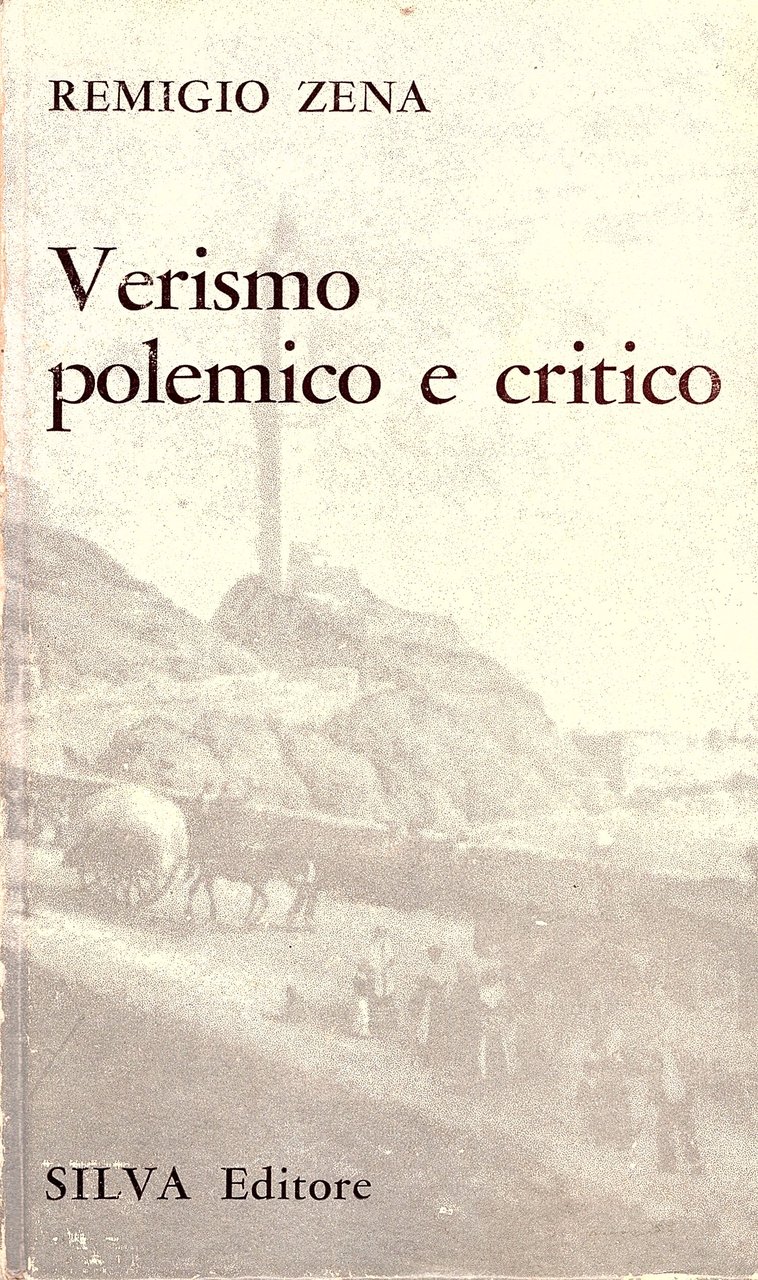 Verismo polemico e critico. A cura di Edoardo Villa