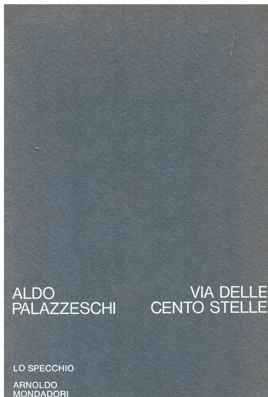 Via delle cento stelle. 1971 - 1972