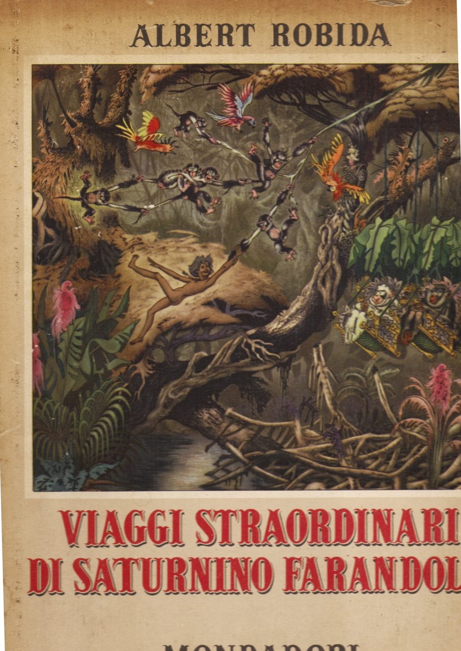 Viaggi straordinari di Saturnino Farandola in Oceania. Traduzione e riduzione …