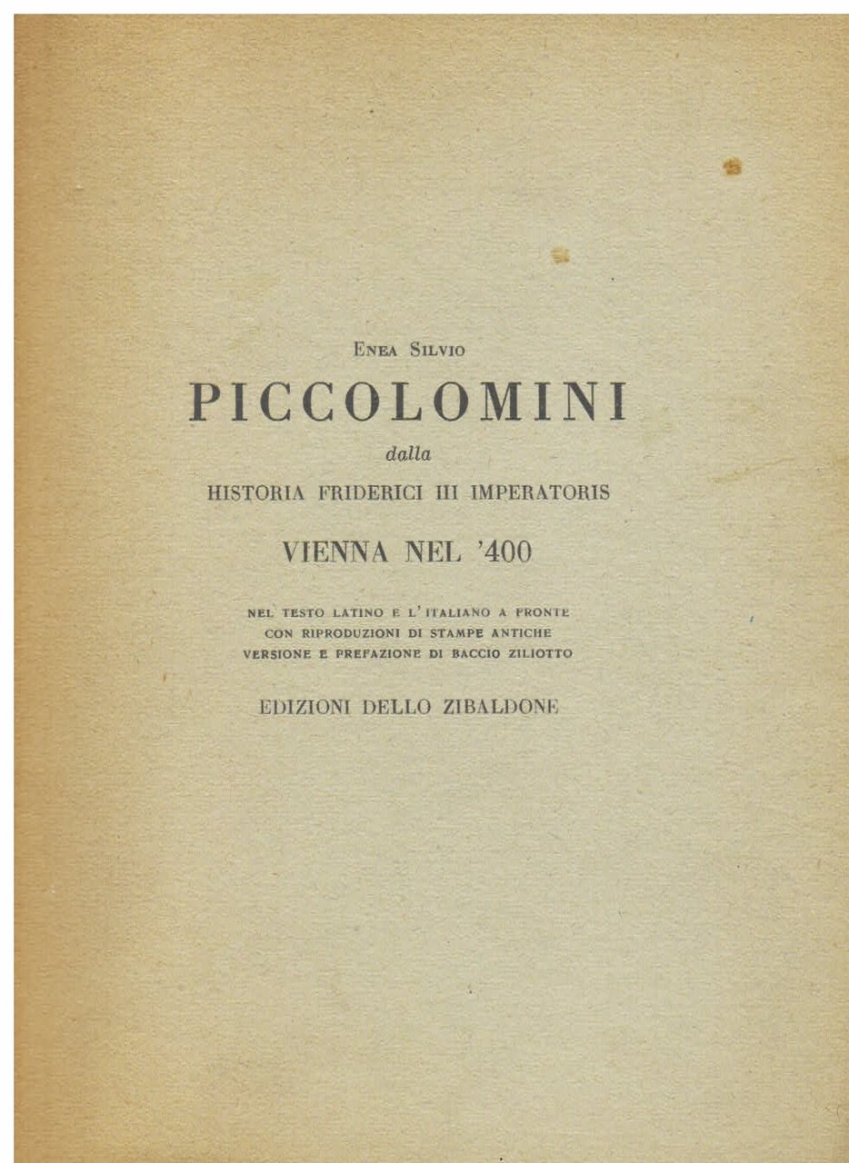 Vienna nel '400. Dalla Historia Friderici III Imperatoris nel testo …