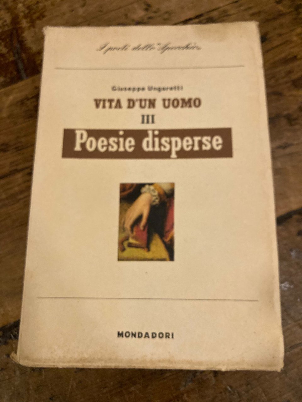 Vita d'un uomo. Poesie III. POESIE DISPERSE Con l'apparato di … | Immagine principale