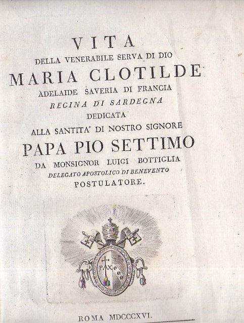 Vita della Venerabile serva di Dio Maria Clotilde Adelaide Saveria …