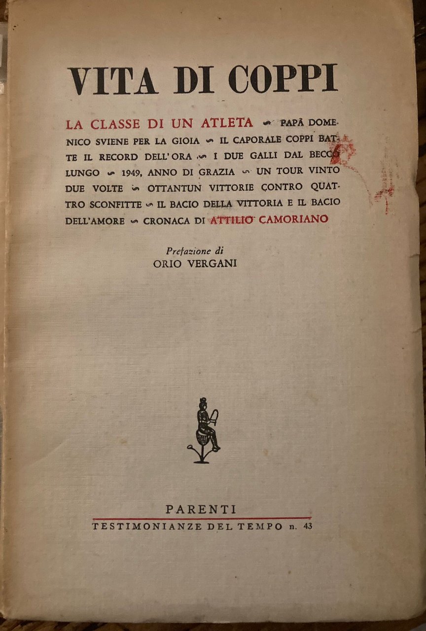 Vita di Coppi. Prefazione di Orio Vergani