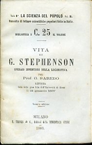 Vita di G. Stephenson operaio inventore della locomotiva. Lettura fatta …