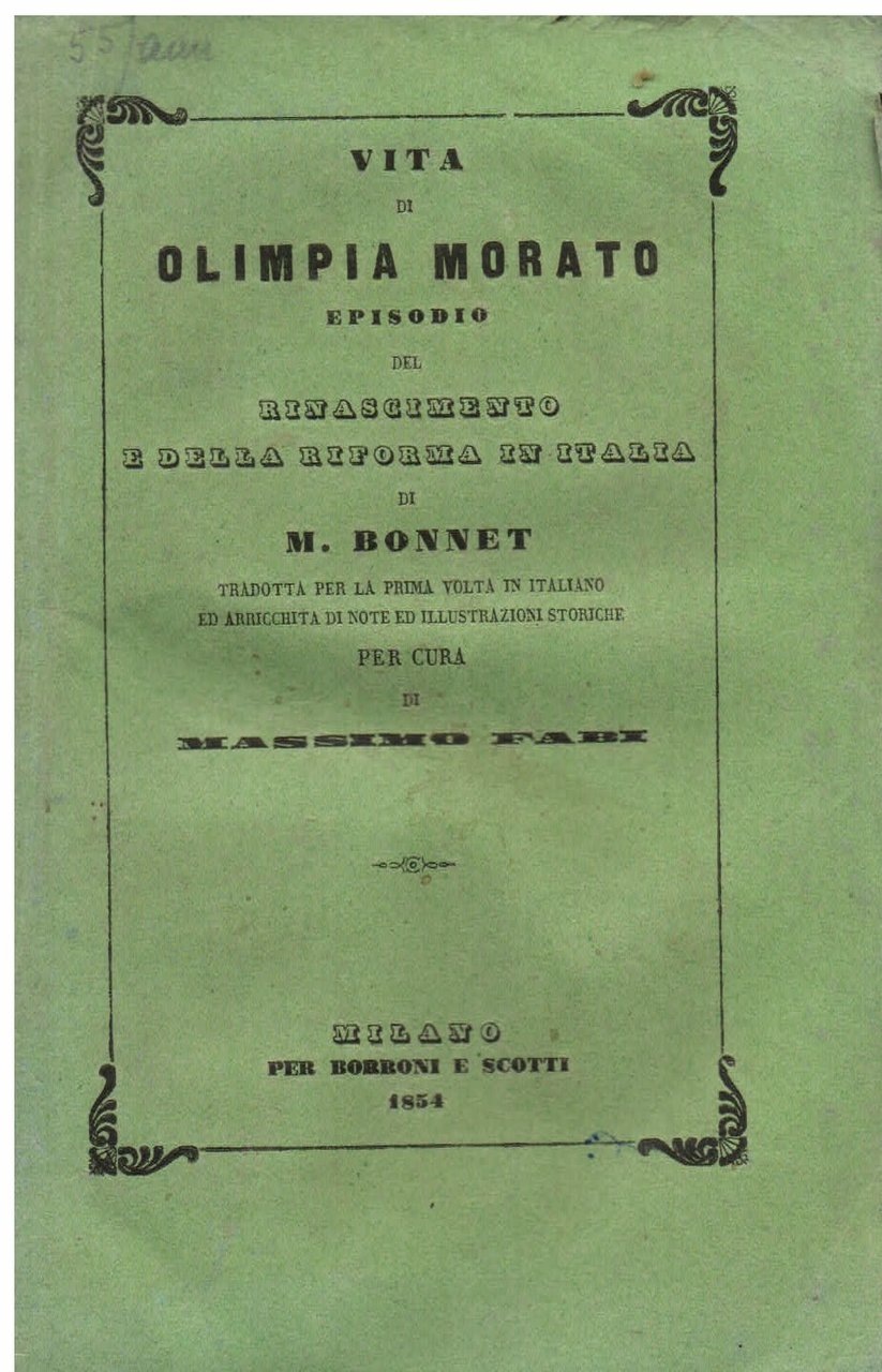 Vita di Olimpia Morato. Episodio del Rinascimento e della Riforma …