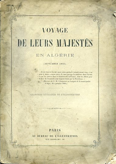 Voyages de leurs Majestés en Algérie (septembre 1860). Gravures extraites …