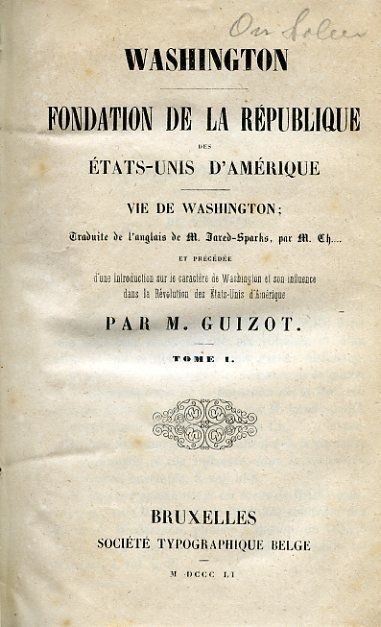 Washington. Fondation de la République des États-Unis d'Amérique. Traduite de …