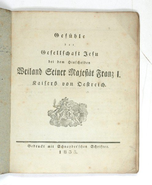 Gefühle der Gesellschaft Jesu bei dem Hinscheiden weiland seiner Majestät …