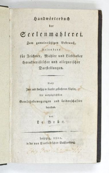 Handwörterbuch der Seelenmahlerei. Zum gemeinnützigen Gebrauch, besonders für Zeichner, Mahler …