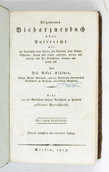 Allgemeines Vieharzneybuch oder Unterricht wie der Landmann seine Pferde, sein …