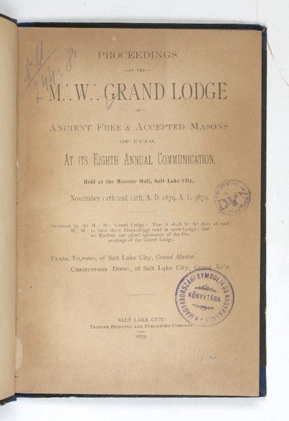 Proceedings of the M. W. Grand Lodge of Ancient Free …