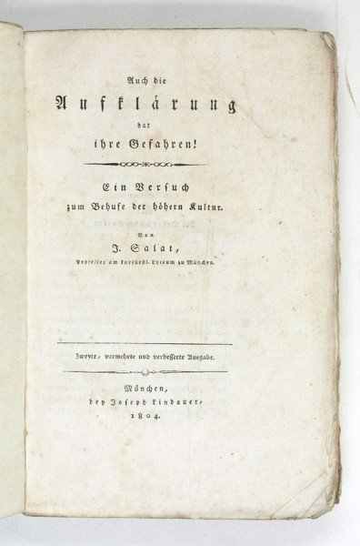 Auch die Aufklärung hat ihre Gefahren! Ein Versuch zum Behufe …