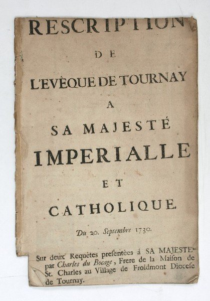 Rescription de l'Evêque de Tournay a sa Majesté Imperiale et …