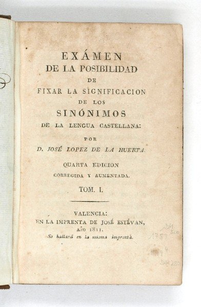 Exámen de la posibilidad de fixar la significacion sinónimos de …