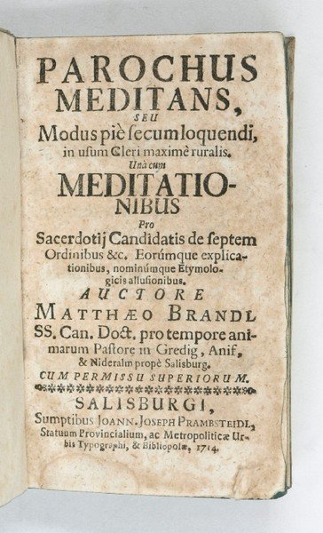 Parochus meditans, seu modus piè secum loquendi, in usum cleri …