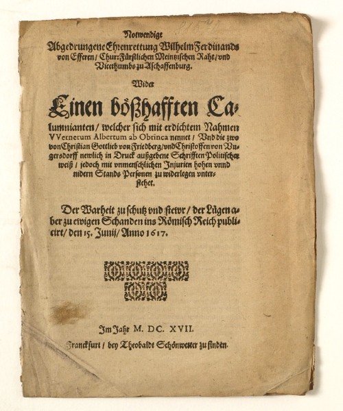 Notwendige abgedrungene Ehrenrettung Wilhelm Ferdinands von Efferen, Chur-Fürstlichen Meintzischen Raht, …