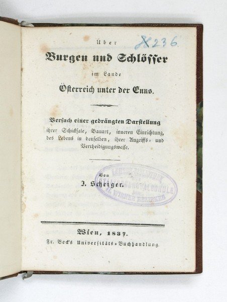 Über Burgen und Schlösser im Lande Österreich unter der Enns. …