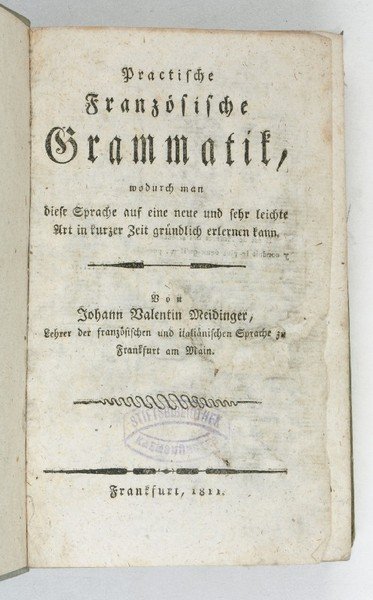 Practische französische Grammatik, wodurch man diese Sprache auf eine neue …